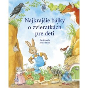 Najkrajšie bájky o zvieratkách pre deti - Erika Nerger, Anne Suess (ilustrátor)