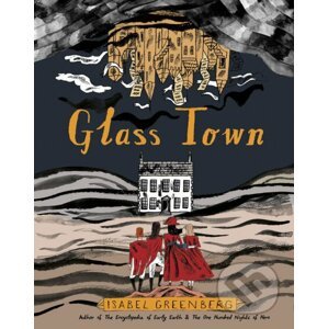 Glass Town - Isabel Greenberg, Isabel Greenberg (Ilustrátor)