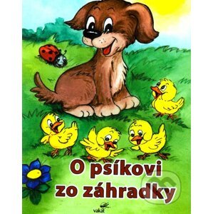 O psíkovi zo záhradky - Mária Štefánková