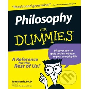Philosophy For Dummies - Tom Morris