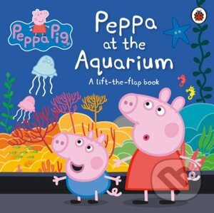 Peppa Pig: Peppa at the Aquarium - Ladybird Books
