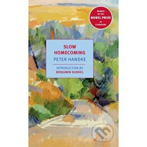 Slow Homecoming - Peter Handke