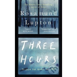 Three Hours - Rosamund Lupton