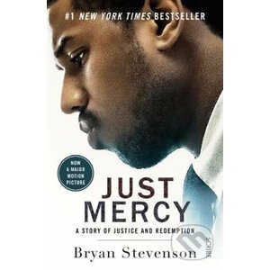 Just Mercy: A story of justice and redemption - Bryan Stevenson