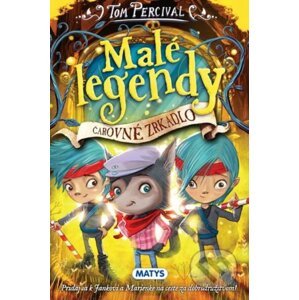 Malé legendy: Čarovné zrkadlo - Tom Percival