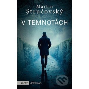 V temnotách - Martin Stručovský