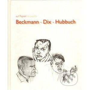 Beckmann/Dix/Hubbuch - Galerie výtvarného umění v Chebu