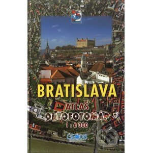 Bratislava - atlas ortofotomáp - Kolektív autorov