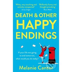 Death and other Happy Endings - Melanie Cantor