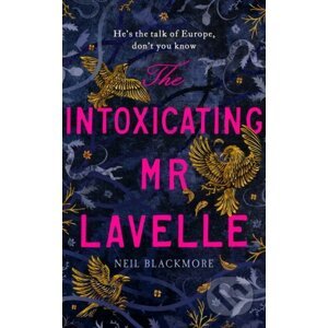 The Intoxicating Mr Lavelle - Neil Blackmore