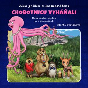 E-kniha Ako ježko s kamarátmi chobotnicu vyháňali - Marta Forjánová