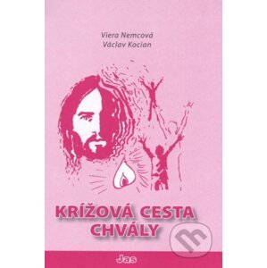 Krížová cesta chvály - Viera Nemcová, Václav Kocián