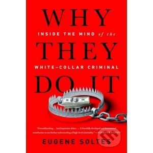 Why They Do It - Eugene Soltes
