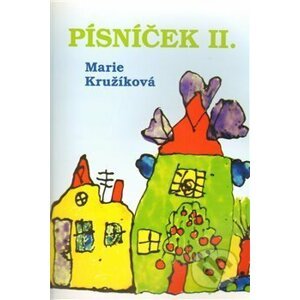 Písníček II. - Marie Kružíková