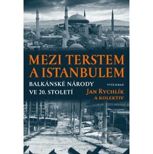 E-kniha Mezi Terstem a Istanbulem - Jan Rychlík a kolektiv