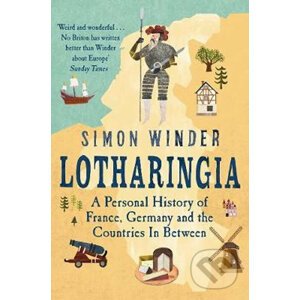 Lotharingia - Simon Winder