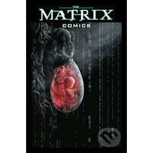 The Matrix Comics - Neil The Wachowskis, Gaiman, Gibbons