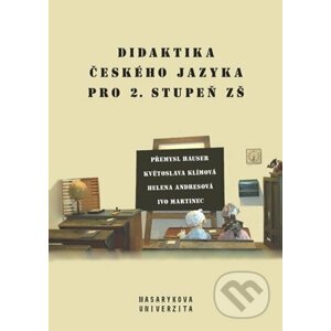 Didaktika českého jazyka pro 2. stupeň ZŠ - Přemysl Hauser