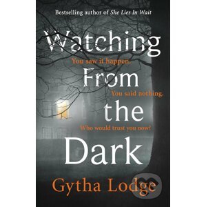 Watching from the Dark - Gytha Lodge