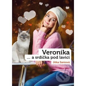 Veronika ... a srdíčka pod lavicí - Jitka Saniová