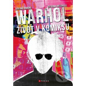 Andy Warhol: Život v komiksu - Adriano Barone