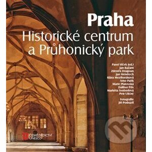 Praha. Historické centrum a Průhonický park - Jan Bažant a kolektiv