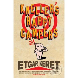 Kneller's Happy Campers - Etgar Keret