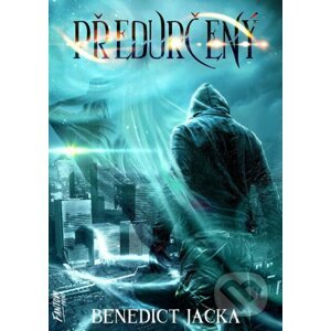 E-kniha Předurčený - Benedict Jacka