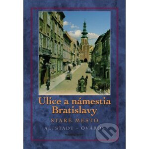 Ulice a námestia Bratislavy - Staré mesto - Tivadar Ortvay