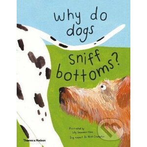 Why do dogs sniff bottoms? - Thames & Hudson