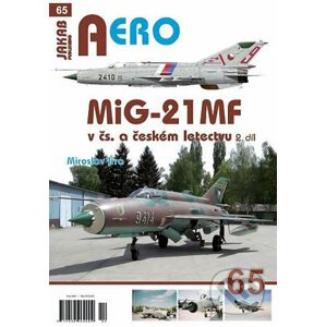 MiG-21MF v čs. a českém letectvu 2.díl - Miroslav Irra