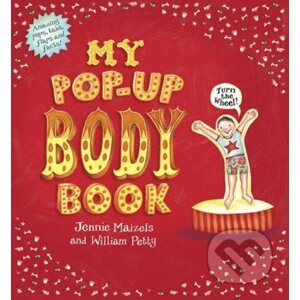 My Pop-Up Body Book - Will Petty, Jennie Maizels (ilustrácie)