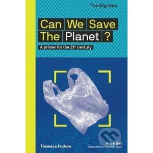 Can We Save The Planet? - Alice Bell
