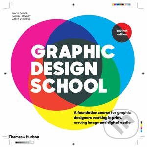 Graphic Design School - David Dabner, Sandra Stewart, Abbie Vickress