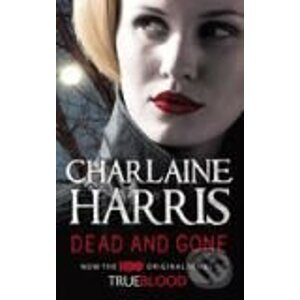 Dead and Gone (britské vydanie) - Charlaine Harris