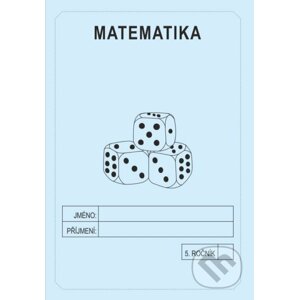 Matematika 5. ročník - školní sešit - Jitka Rubínová