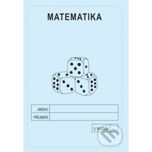 Matematika 3. ročník - školní sešit - Jitka Rubínová
