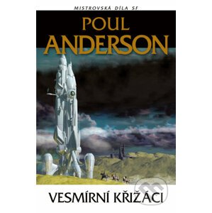 Vesmírní křižáci - Poul Anderson