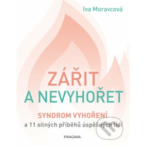 E-kniha Zářit a nevyhořet - Iva Moravcová