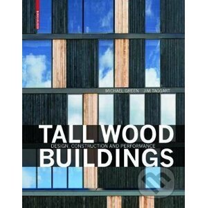 Tall Wood Buildings - Michael Green, Jim Taggart