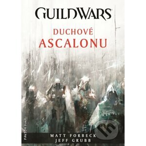 E-kniha Guild Wars: Duchové Ascalonu - Matt Forbeck, Jeff Grubb