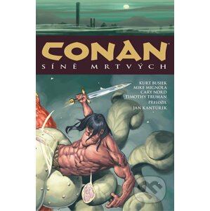 Conan 4: Síně mrtvých - Robert E. Howard