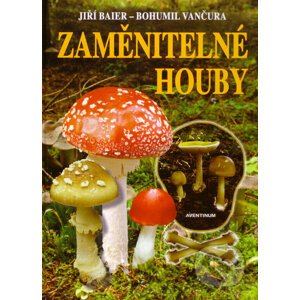 Zaměnitelné houby - Jiří Baier, Bohumil Vančura