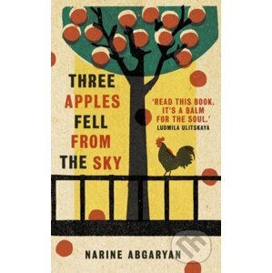 Three Apples Fell from the Sky - Narine Abgarjan
