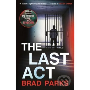 The Last Act - Brad Parks