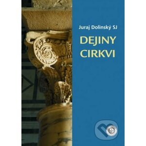 Dejiny cirkvi - Juraj Dolinský