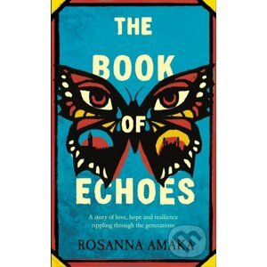 The Book Of Echoes - Rosanna Amaka