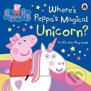 Peppa Pig: Where's Peppa's Magical Unicorn? - Ladybird Books