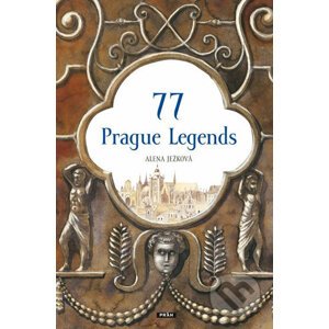 77 Prague Legends / 77 pražských legend (anglicky) - Alena Ježková