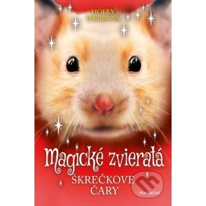 Magické zvieratá: Škrečkove čary - Holly Webb